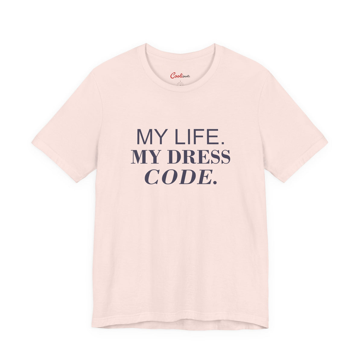 MY LIFE. MY DRESS CODE. Bella+Canvas 3001 T-shirt — Soft Pink, accurate supplier front flat lay