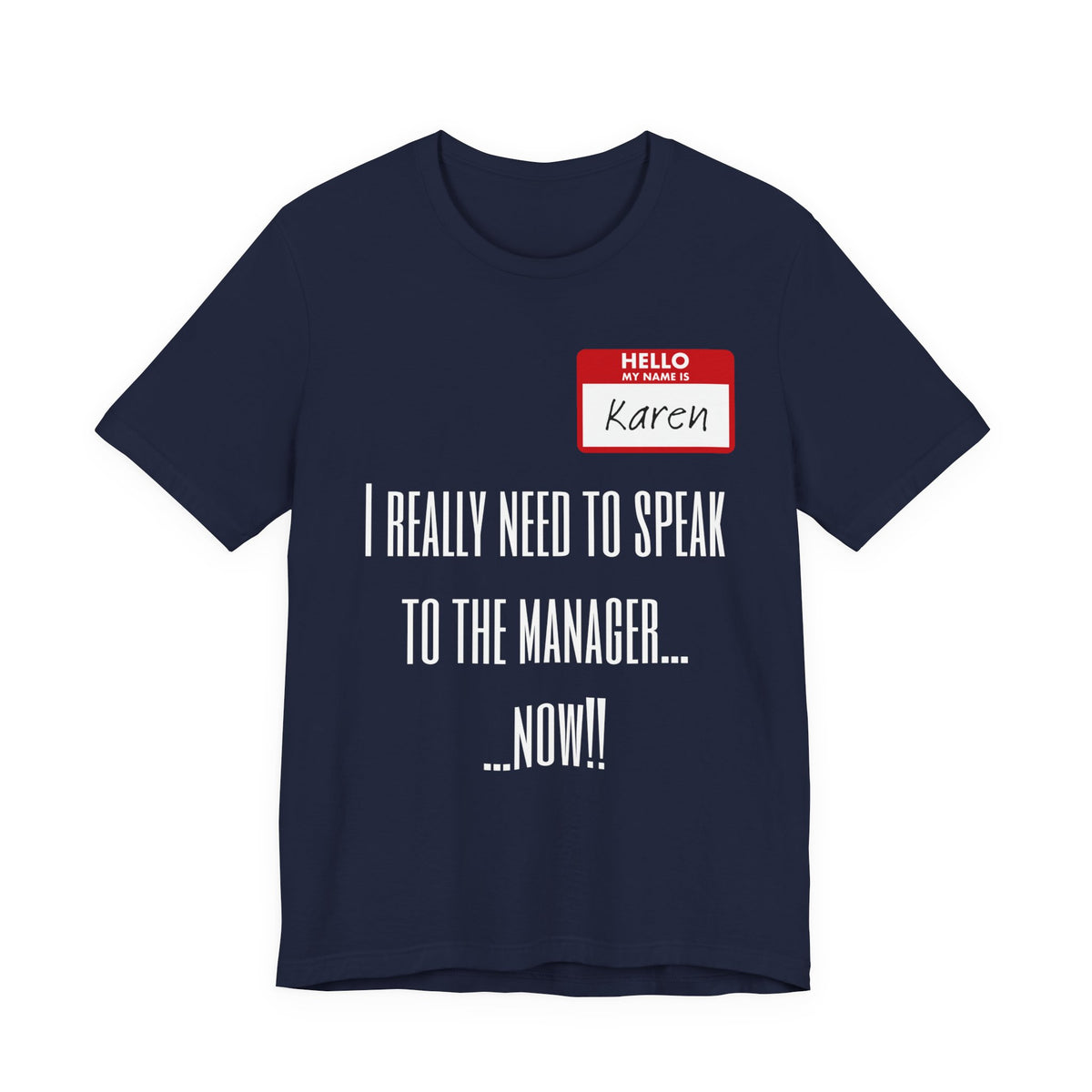 Don't Be A Karen Funny Sarcastic Tee