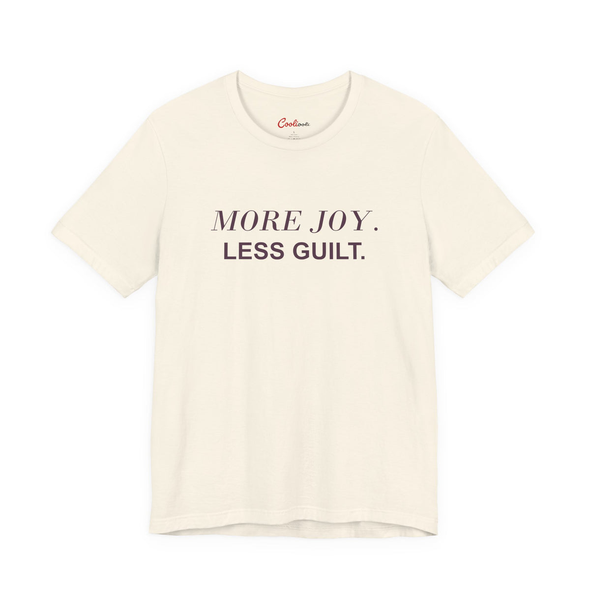 MORE JOY. LESS GUILT. — Natural Bella+Canvas 3001 full front flat lay