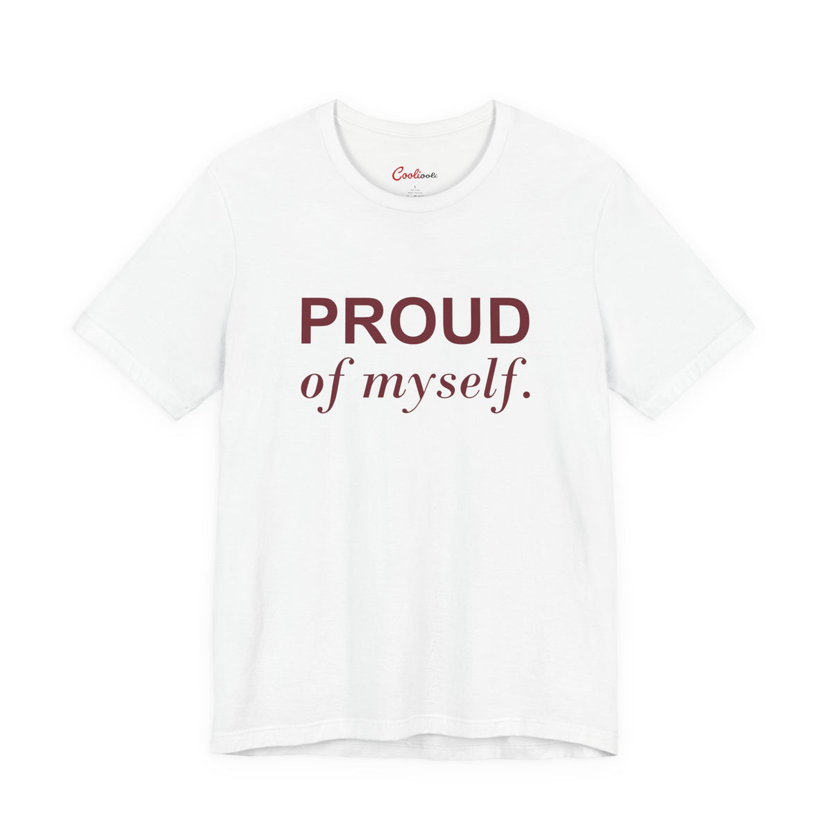 PROUD OF MYSELF. — White Bella+Canvas 3001 full front flat lay