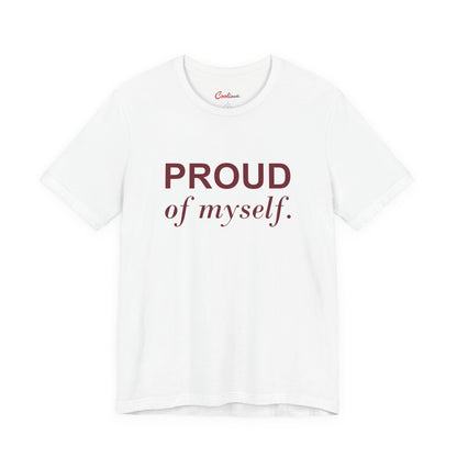 PROUD OF MYSELF. — White Bella+Canvas 3001 full front flat lay