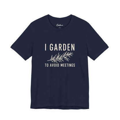 I Garden To Avoid Meetings t-shirt in a dark colourway, printed to order unisex tee available S to 3XL