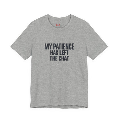 Patience Has Left the Chat
