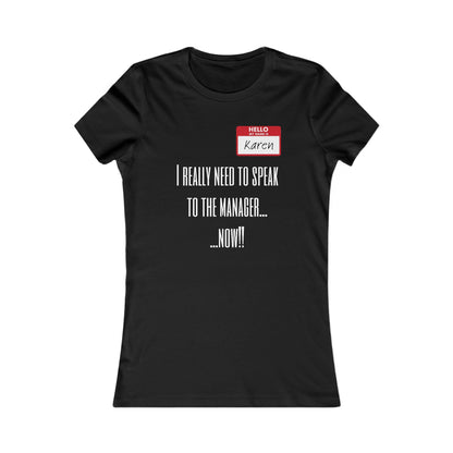 Don't Be A Karen Humorous Tee