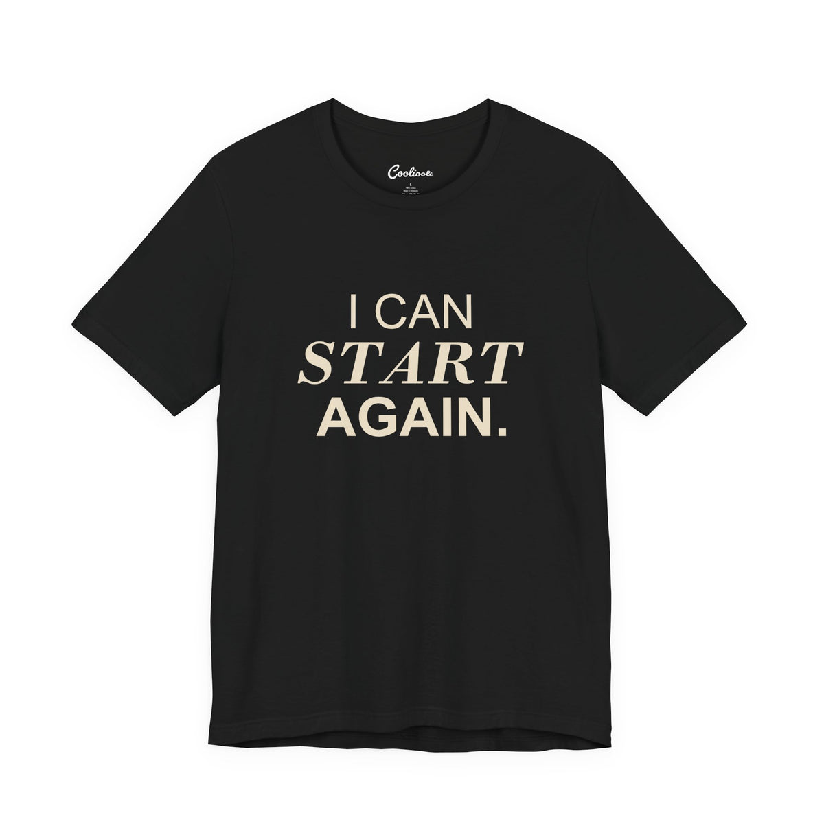 I CAN START AGAIN. Bella+Canvas 3001 T-shirt — Black, accurate supplier front flat lay