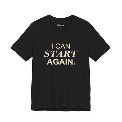 I CAN START AGAIN. Bella+Canvas 3001 T-shirt — Black, accurate supplier front flat lay