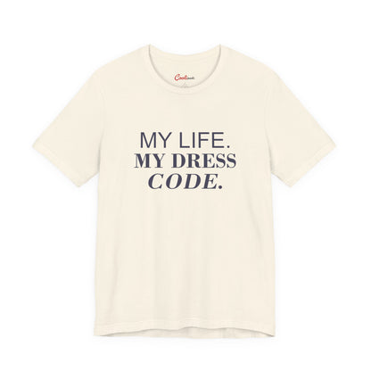 MY LIFE. MY DRESS CODE. Bella+Canvas 3001 T-shirt — Natural, accurate supplier front flat lay