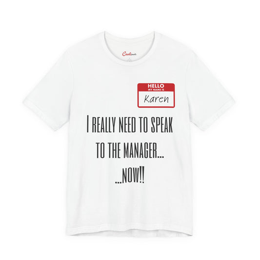 Don't Be A Karen Funny Sarcastic Tee