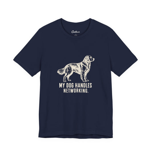 My Dog Handles Networking t-shirt in a dark colourway, printed to order unisex tee available S to 3XL