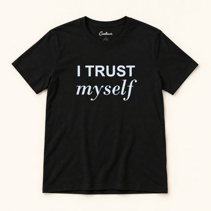 I Trust Myself affirmation tee in Black.