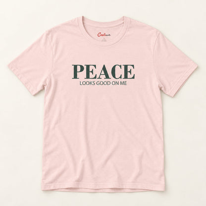 Peace Looks Good on Me affirmation tee in Soft Pink on a warm neutral studio background