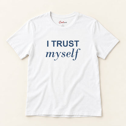 I Trust Myself affirmation tee in White.