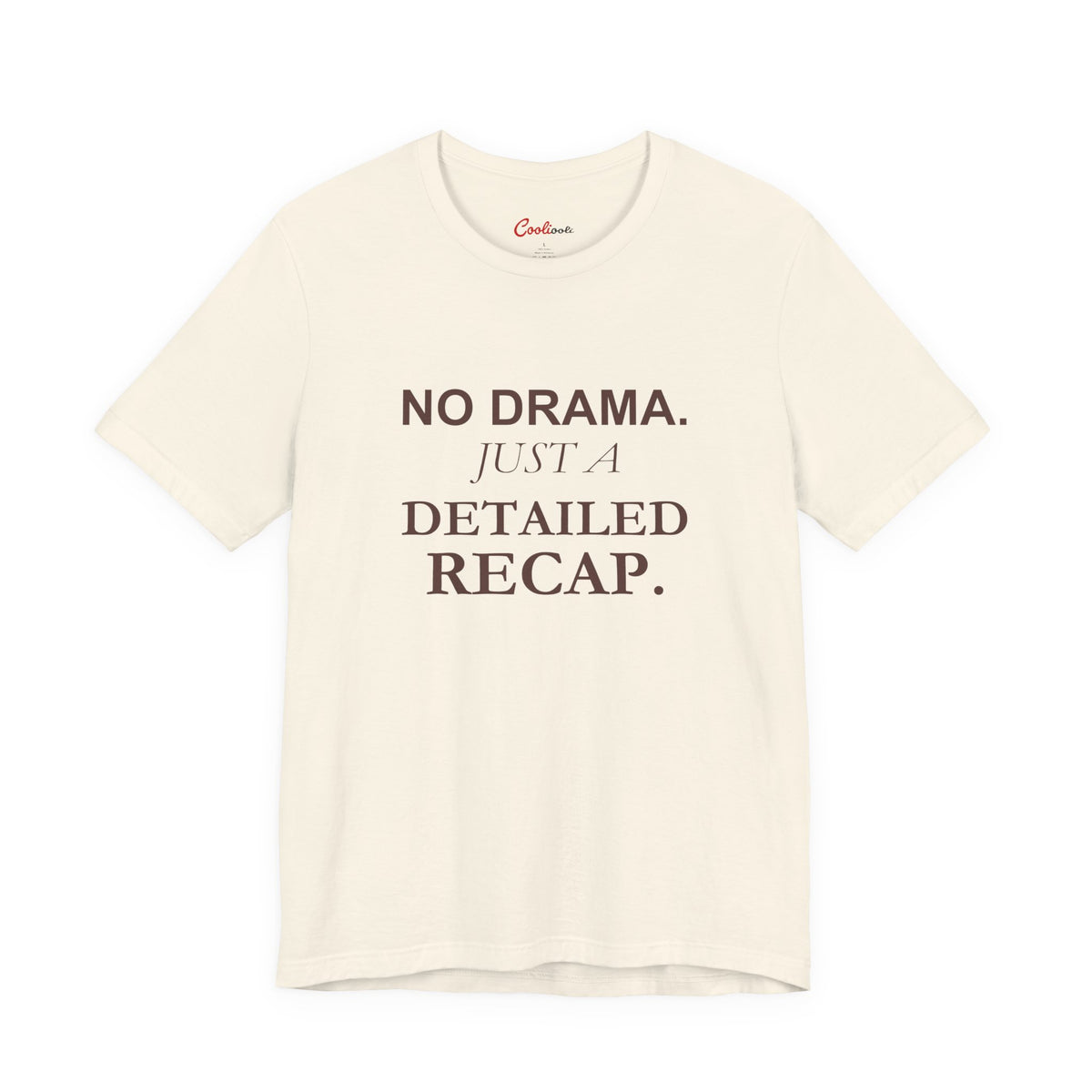NO DRAMA. JUST A DETAILED RECAP. — Natural Bella+Canvas 3001, accurate supplier front view