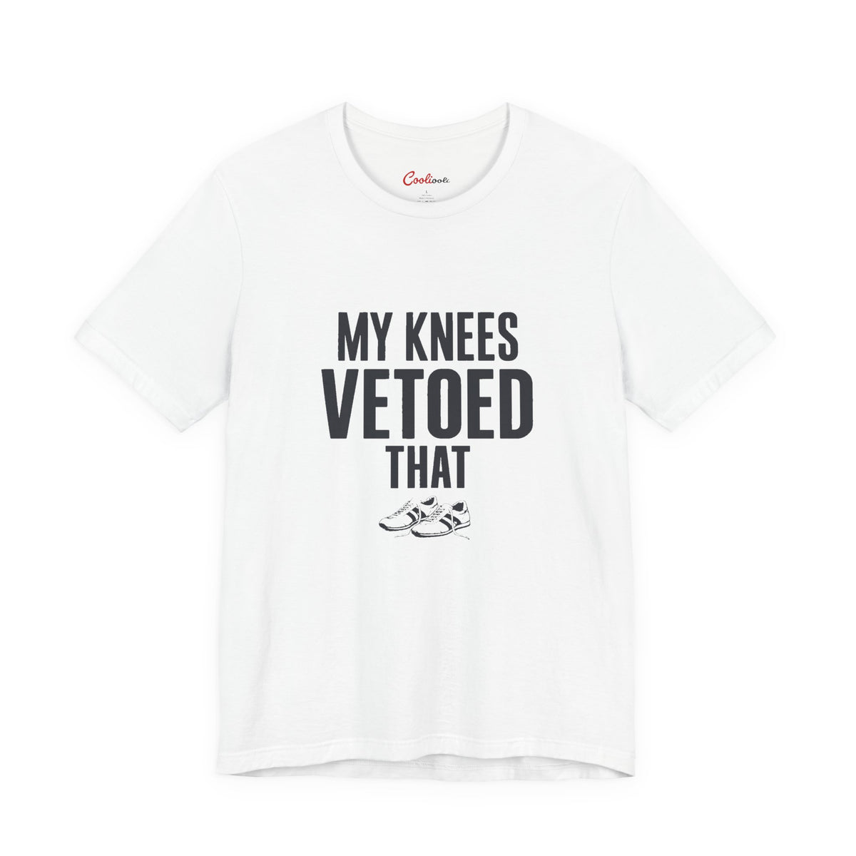 My Knees Vetoed That funny bad knees t-shirt laid flat, bold block capitals across the chest