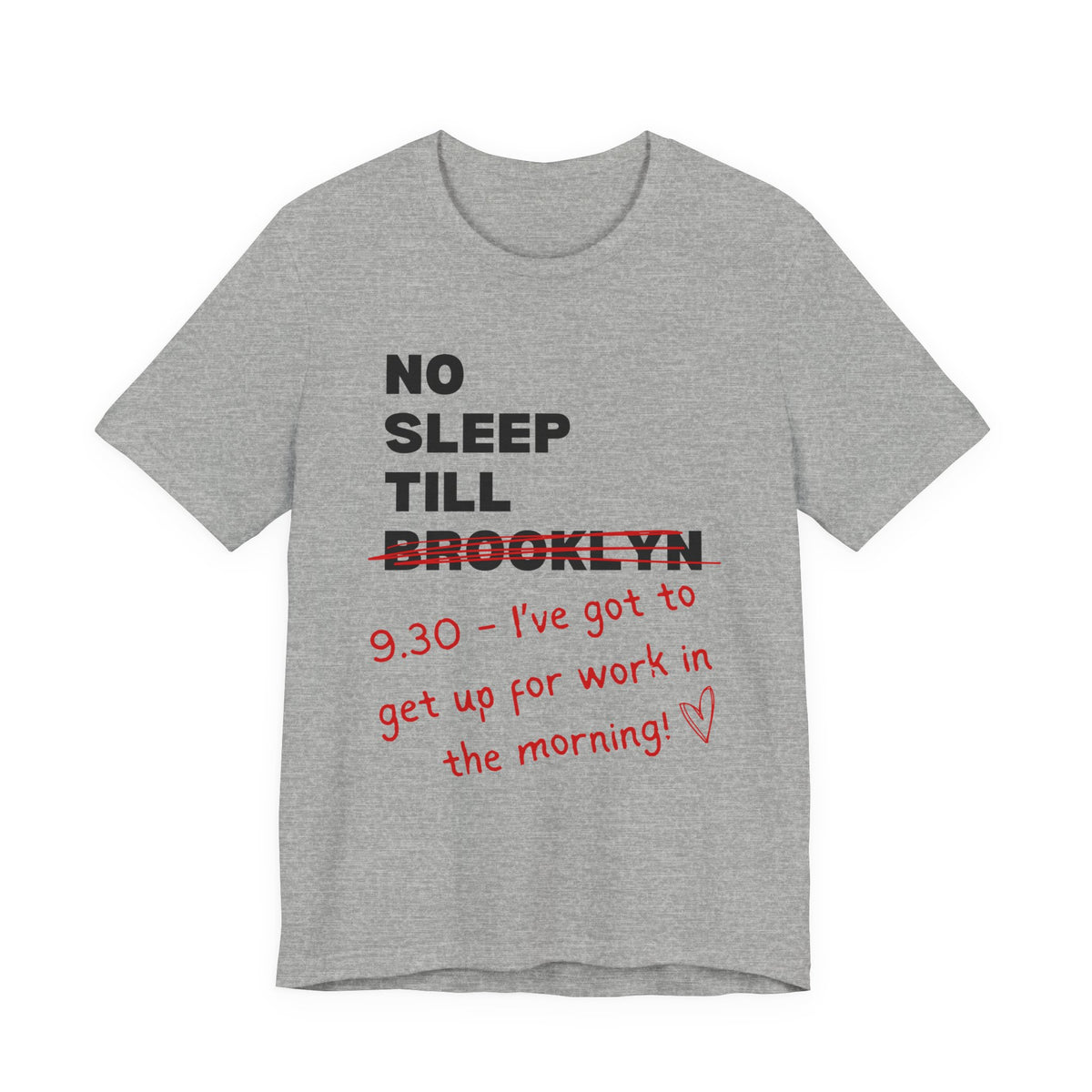 No Sleep Till Brooklyn Funny Getting Older Tee