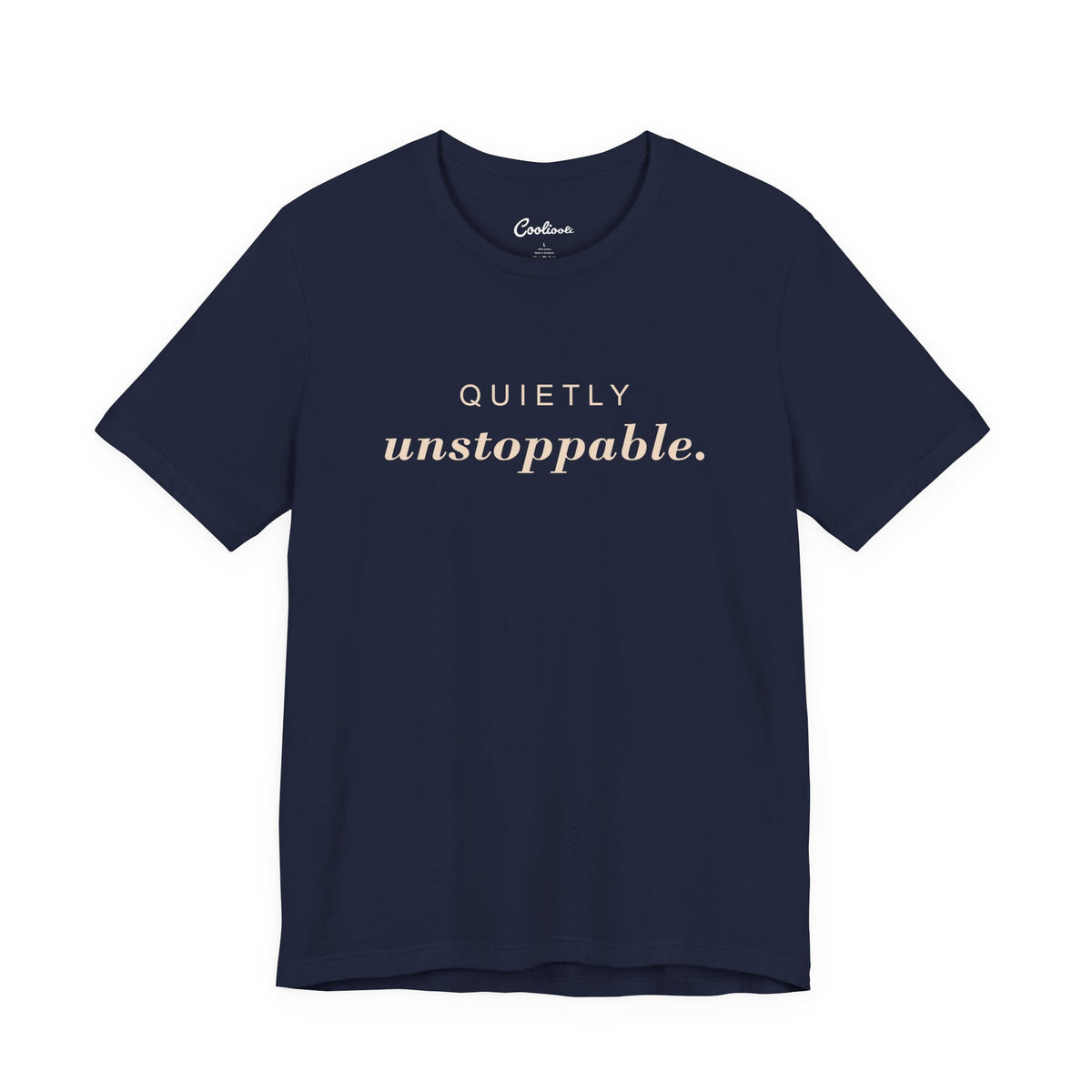 Quietly Unstoppable affirmation tee in Navy; supplier front view showing print placement.