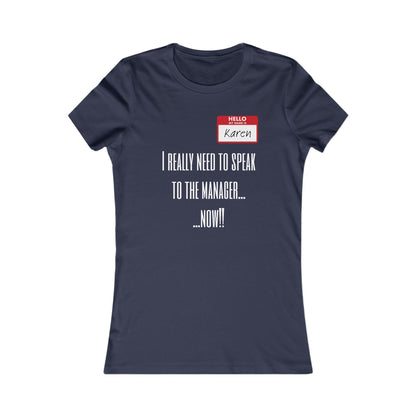 Don't Be A Karen Humorous Tee
