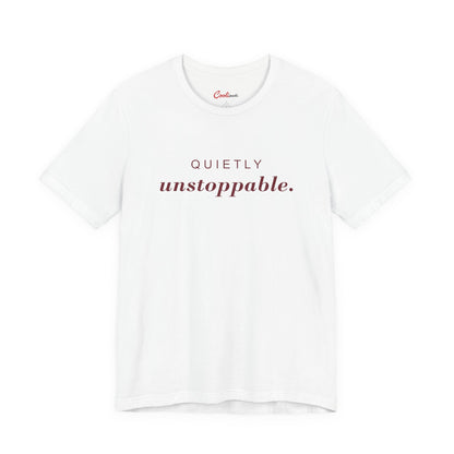 Quietly Unstoppable affirmation tee in White; supplier front view showing print placement.