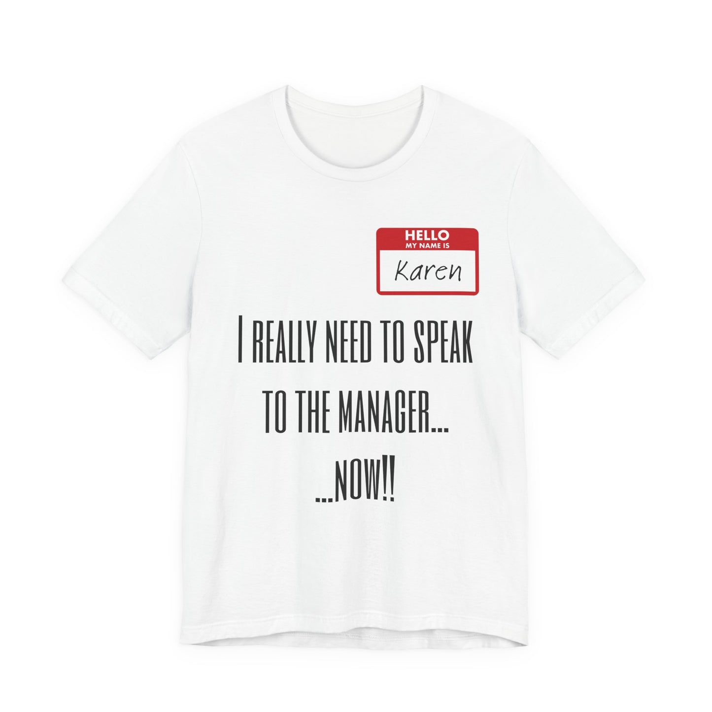 Don't Be A Karen Funny Sarcastic Tee