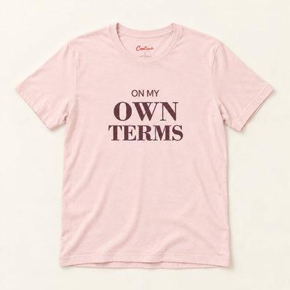 On My Own Terms affirmation tee in Soft Pink.