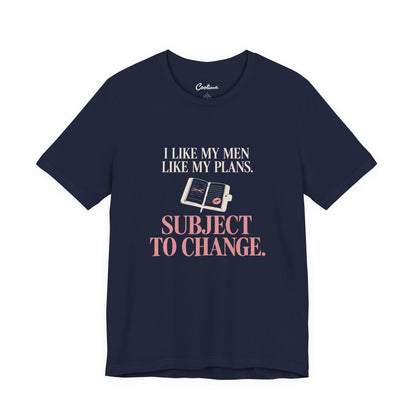 Navy Cooliooli tee with diary and lipstick kiss: I like my men like my plans. Subject to change.