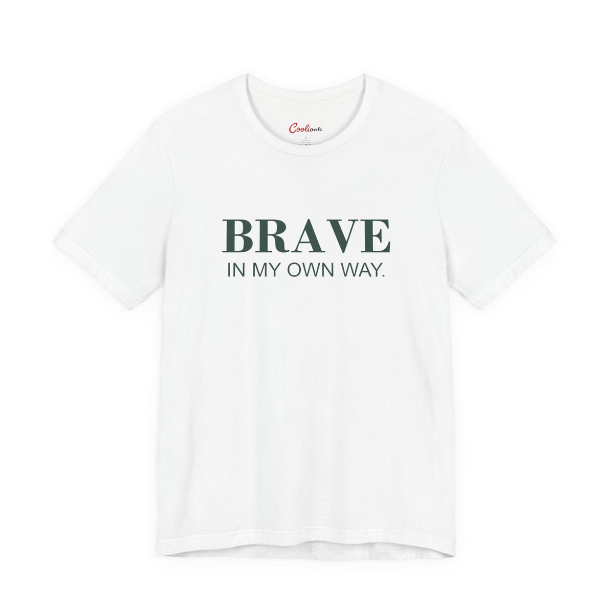 BRAVE IN MY OWN WAY. Bella+Canvas 3001 T-shirt — White, accurate supplier front flat lay