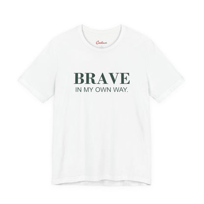 BRAVE IN MY OWN WAY. Bella+Canvas 3001 T-shirt — White, accurate supplier front flat lay