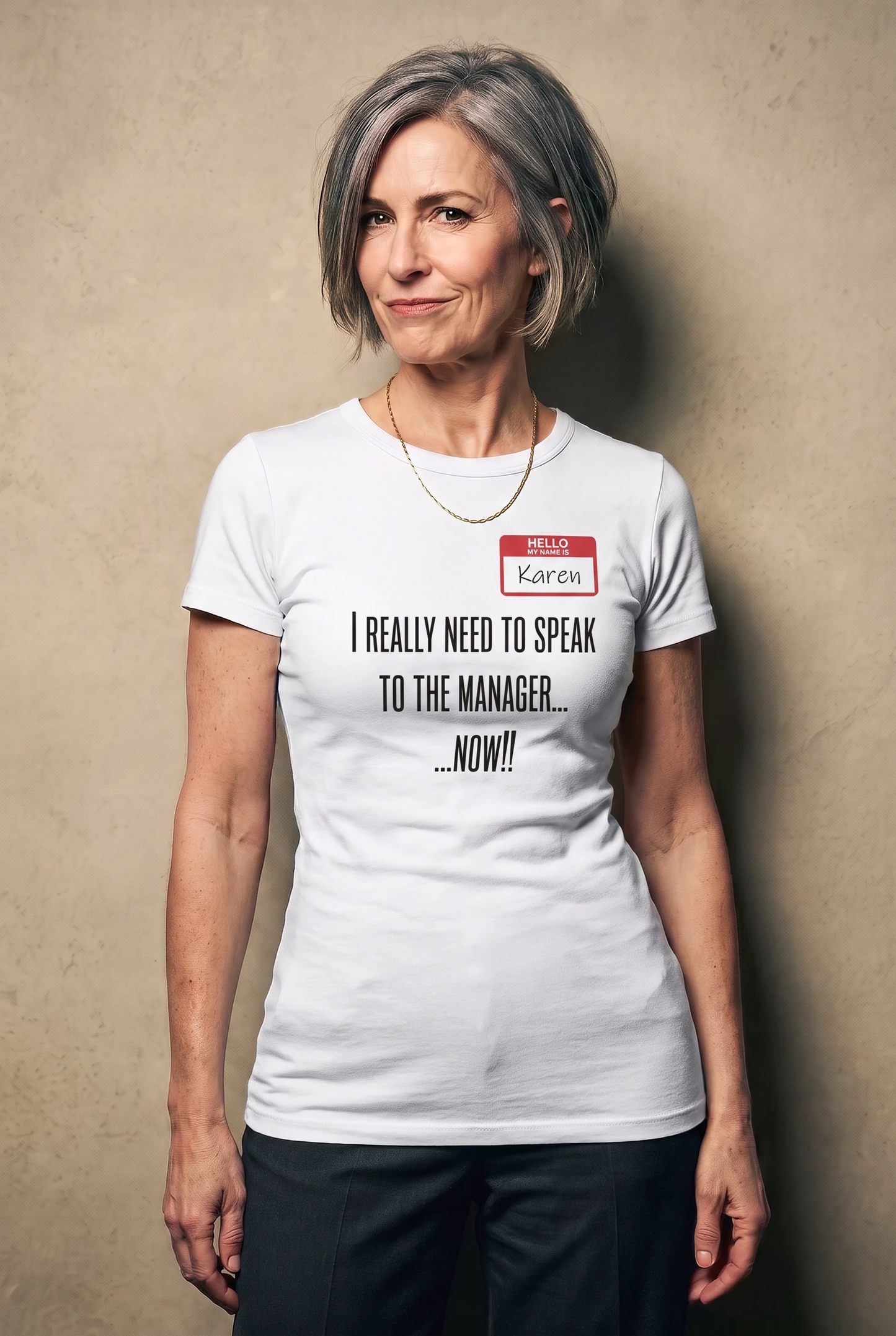 Don't Be A Karen Humorous Tee