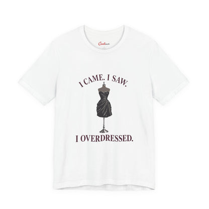 White Cooliooli tee featuring a little black dress on a mannequin: I came. I saw. I overdressed.