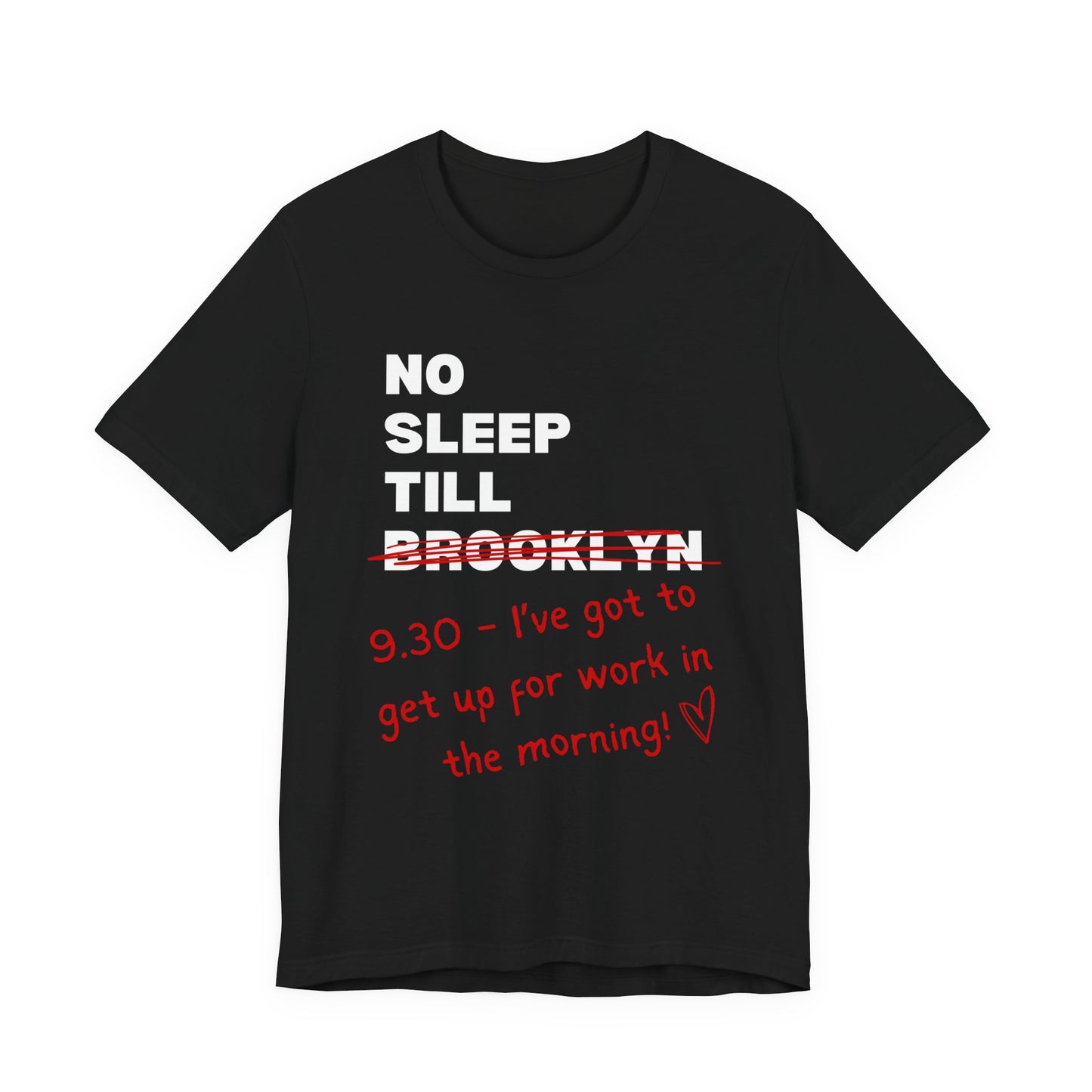No Sleep Till Brooklyn Funny Getting Older Tee