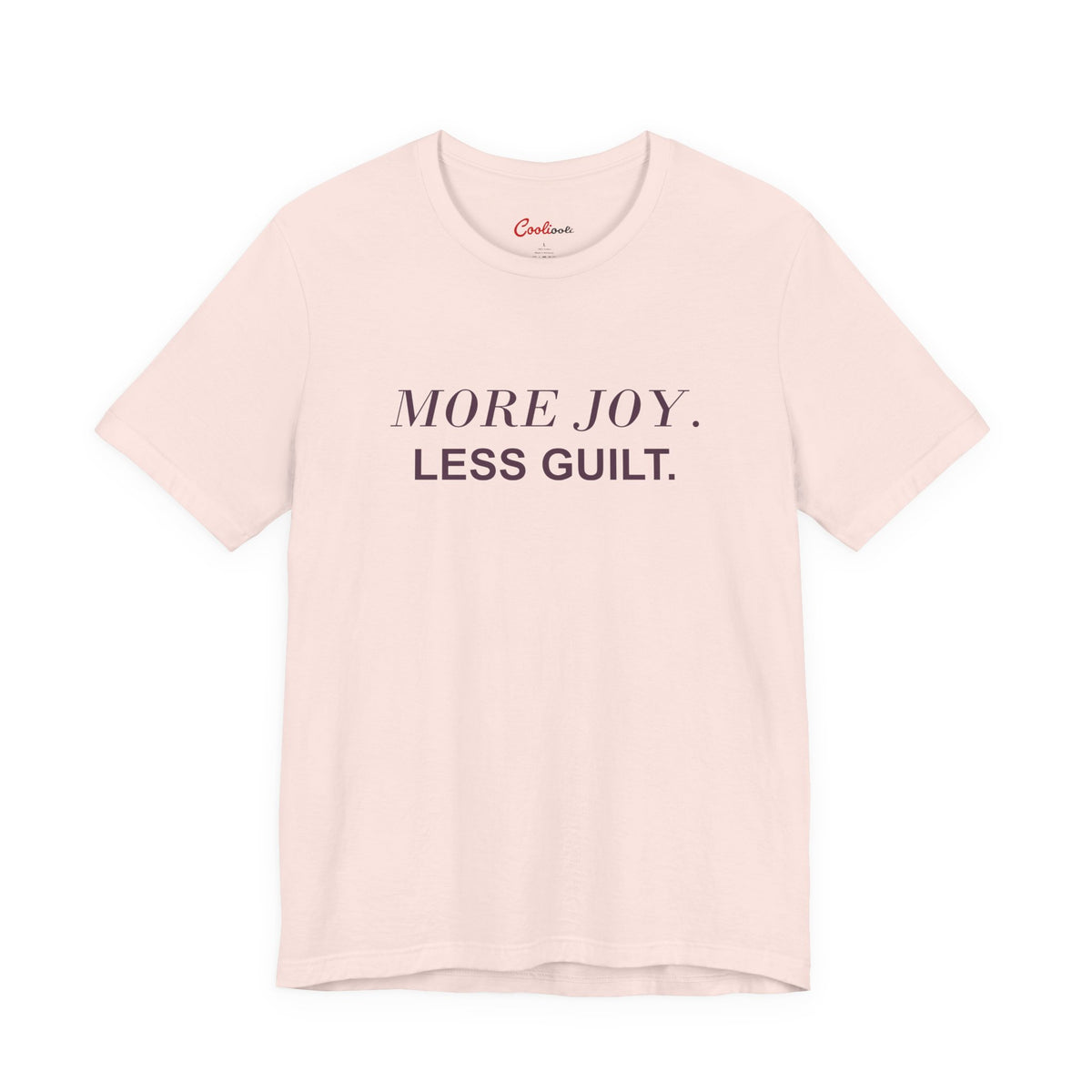 MORE JOY. LESS GUILT. — Soft Pink Bella+Canvas 3001 full front flat lay