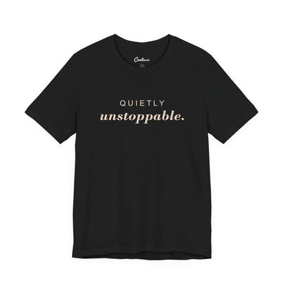 Quietly Unstoppable affirmation tee in Black; supplier front view showing print placement.