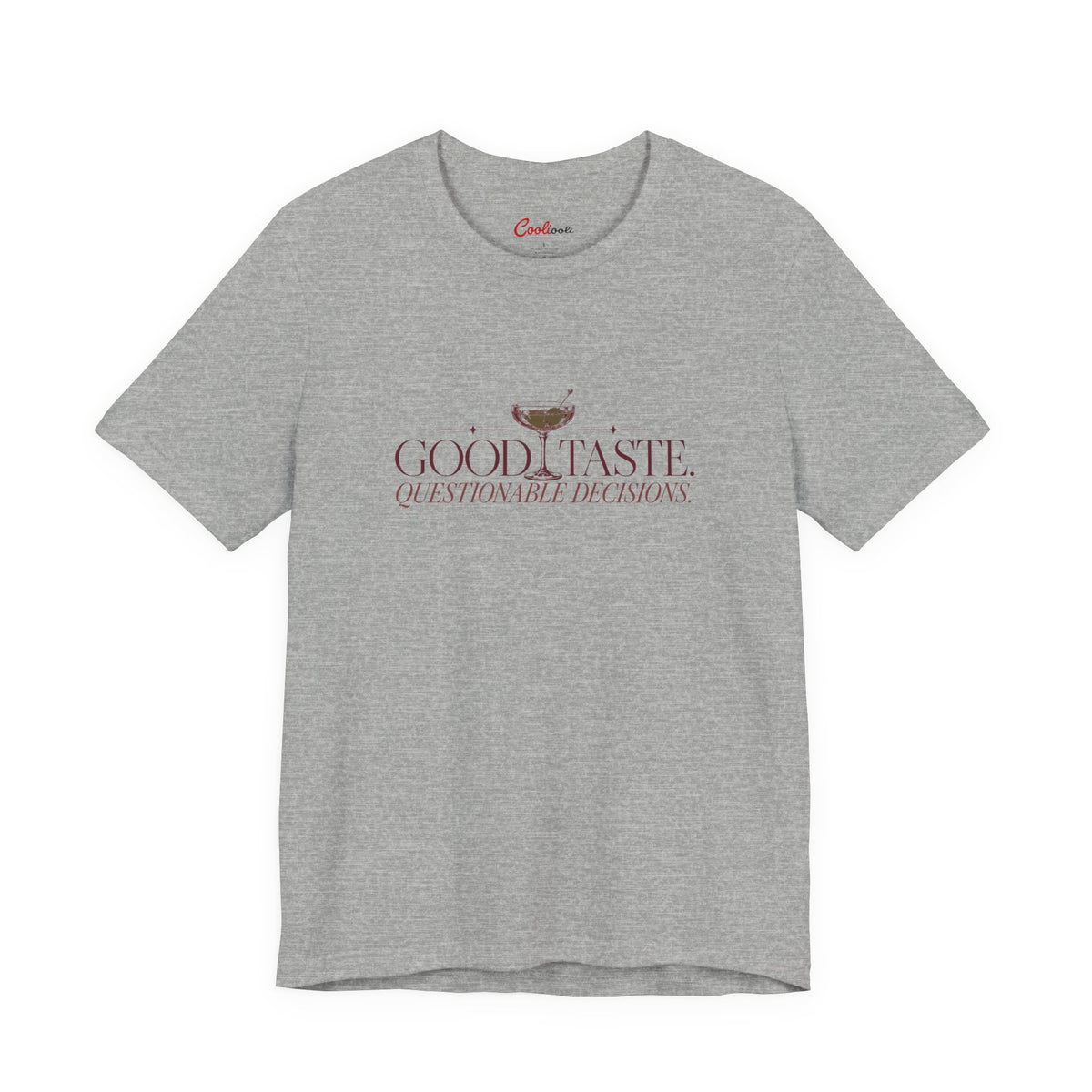 Athletic Heather Cooliooli tee with cocktail illustration and lettering: Good taste. Questionable decisions.