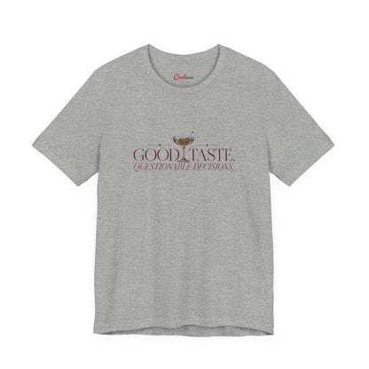Athletic Heather Cooliooli tee with cocktail illustration and lettering: Good taste. Questionable decisions.