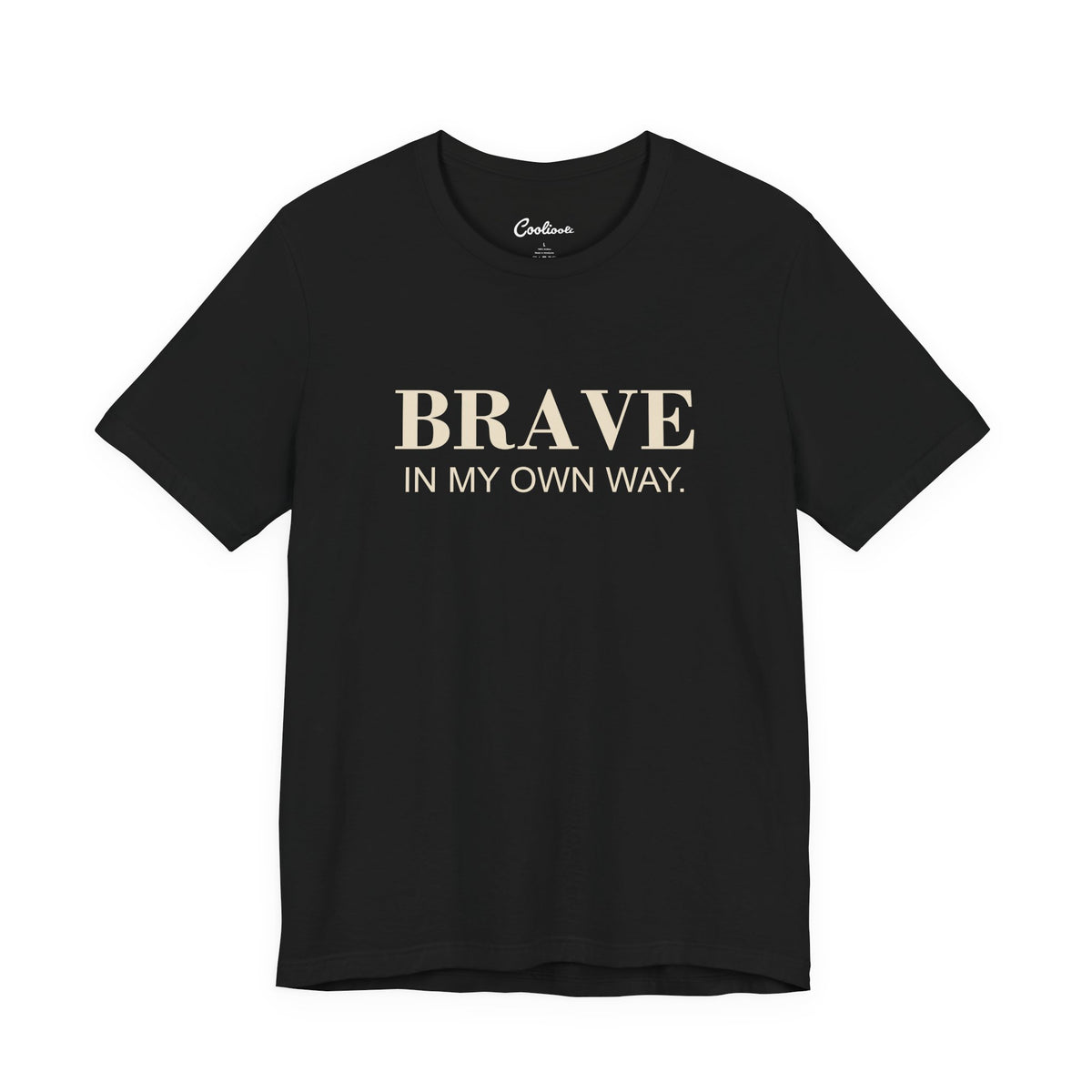 BRAVE IN MY OWN WAY. Bella+Canvas 3001 T-shirt — Black, accurate supplier front flat lay