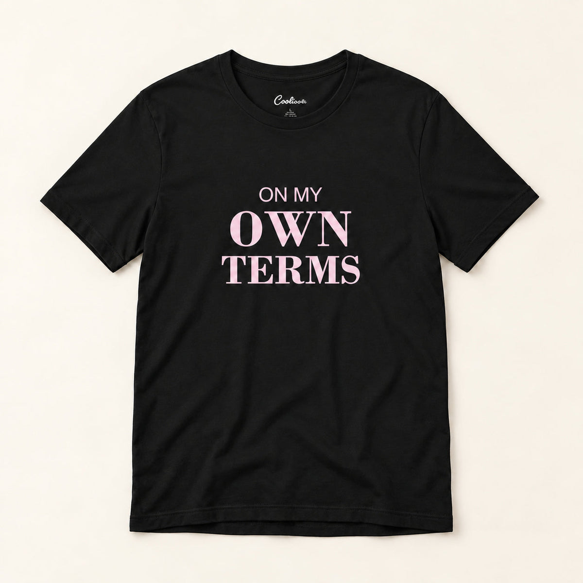 On My Own Terms affirmation tee in Black.