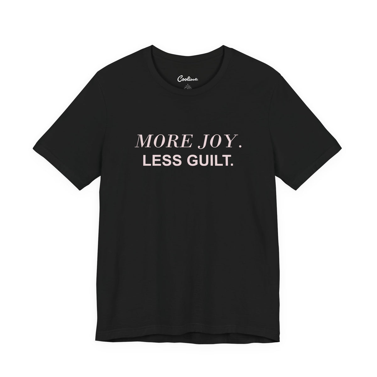 MORE JOY. LESS GUILT. — Black Bella+Canvas 3001 full front flat lay