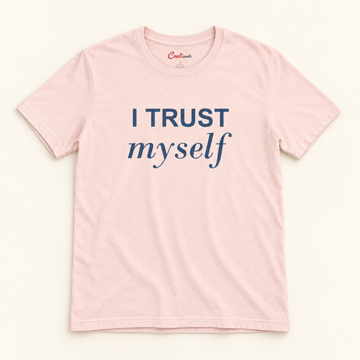 I Trust Myself affirmation tee in Soft Pink.