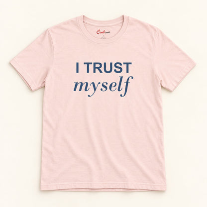 I Trust Myself affirmation tee in Soft Pink.