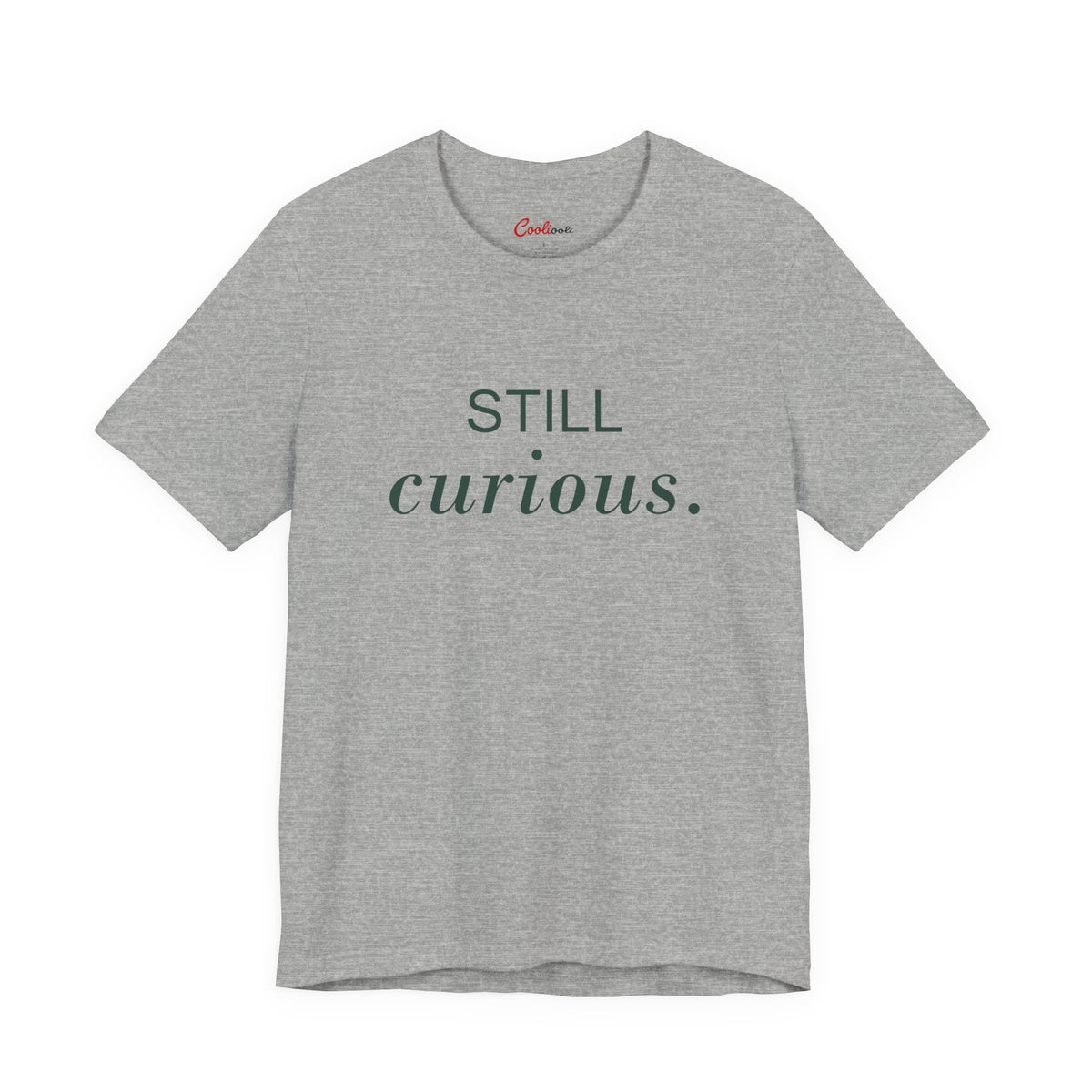 STILL CURIOUS. — Athletic Heather Bella+Canvas 3001 full front flat lay