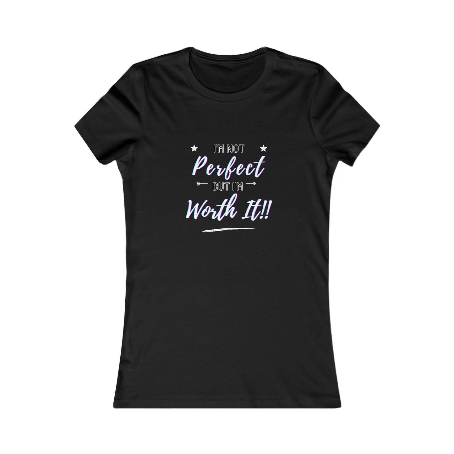 "I'm Not Perfect, But I'm Worth It" Sassy Graphic Tee