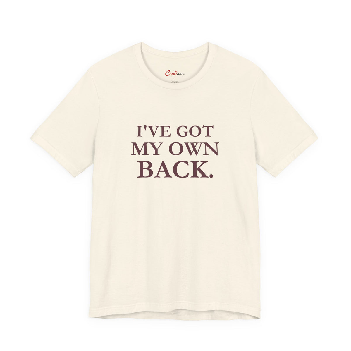 I'VE GOT MY OWN BACK. — Natural Bella+Canvas 3001, accurate supplier front view
