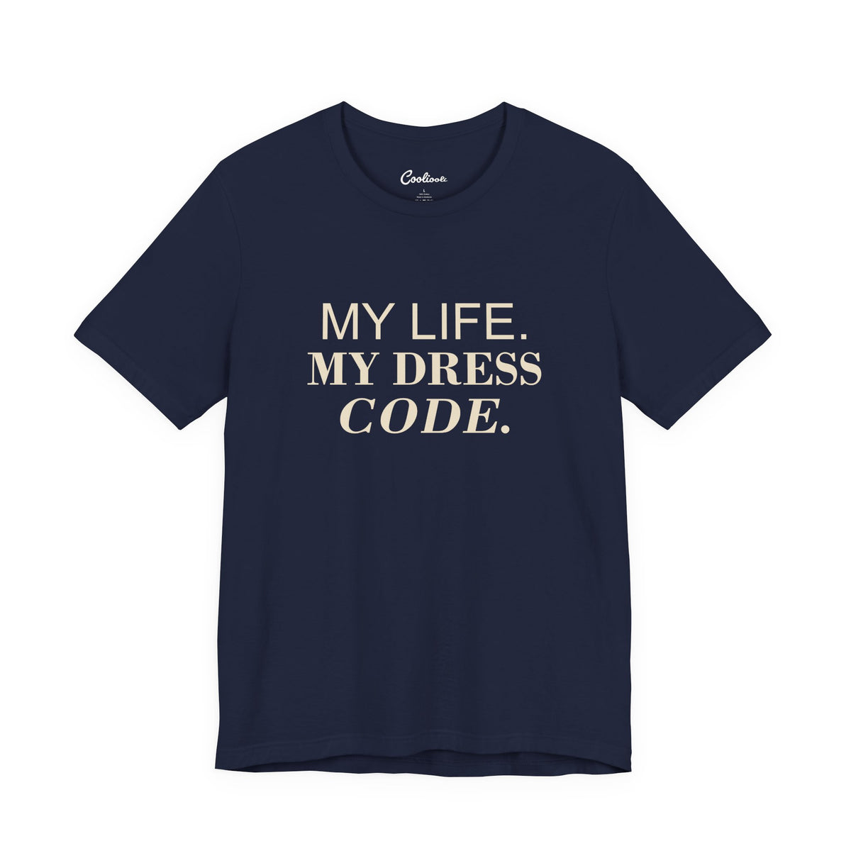 MY LIFE. MY DRESS CODE. Bella+Canvas 3001 T-shirt — Navy, accurate supplier front flat lay