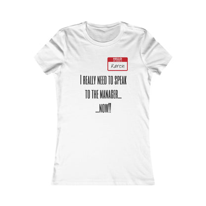Don't Be A Karen Humorous Tee