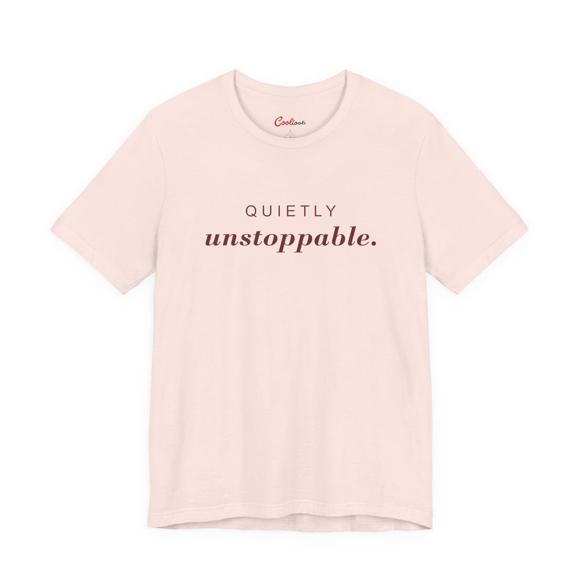 Quietly Unstoppable affirmation tee in Soft Pink; supplier front view showing print placement.