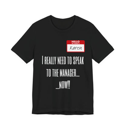 Don't Be A Karen Funny Sarcastic Tee