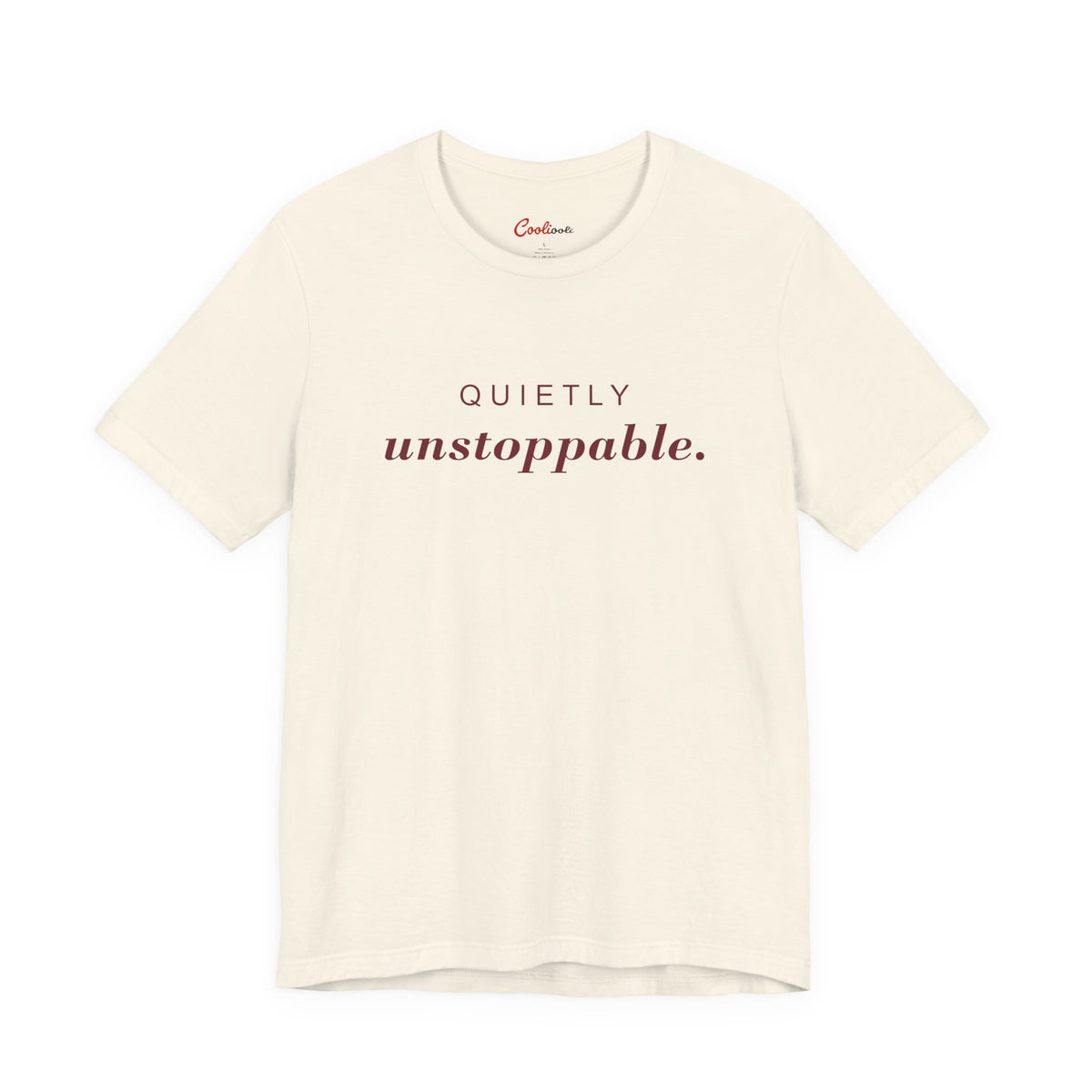 Quietly Unstoppable affirmation tee in Natural; supplier front view showing print placement.
