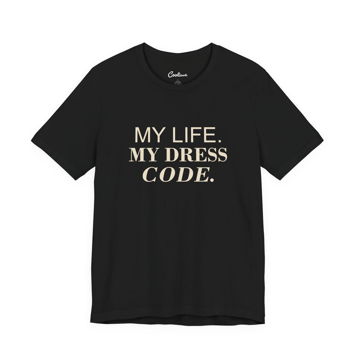 MY LIFE. MY DRESS CODE. Bella+Canvas 3001 T-shirt — Black, accurate supplier front flat lay