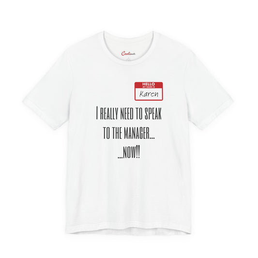 Don't Be A Karen Funny Sarcastic Tee