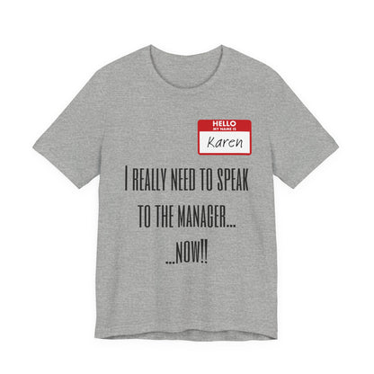Don't Be A Karen Funny Sarcastic Tee